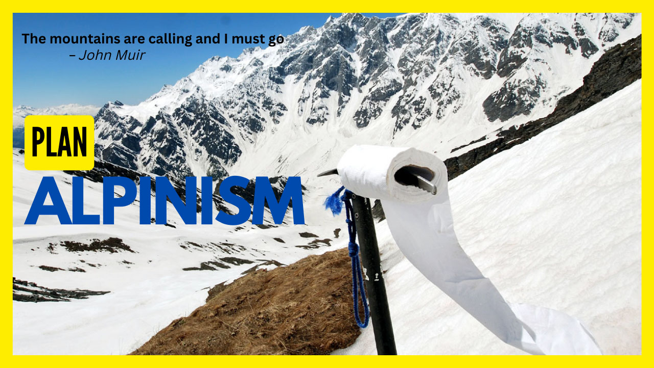 Toilet paper on an ice axe in the snow-covered slopes of Manali cover reads plan alpinism The mountains are calling and I must go by John Muir