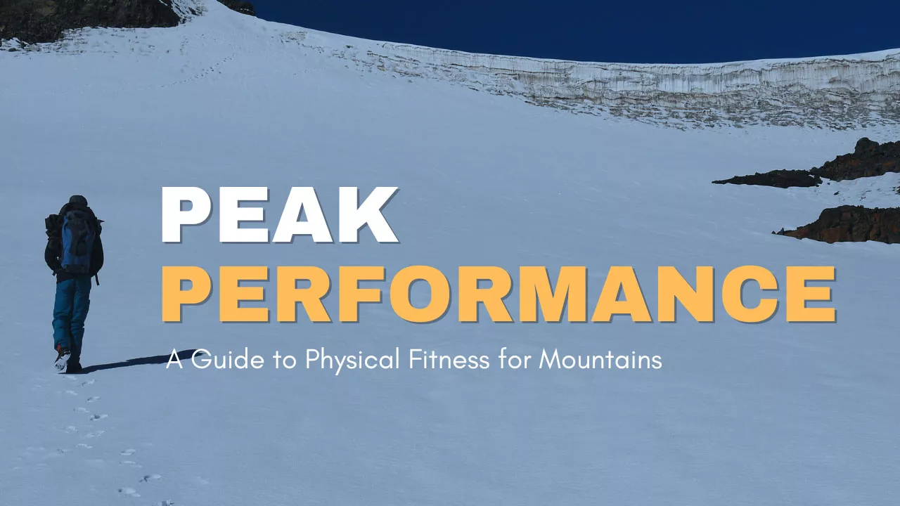 Mountain guide on Kalihani pass and poster reads Peak Performance A Guide to Physical Fitness for Mountains
