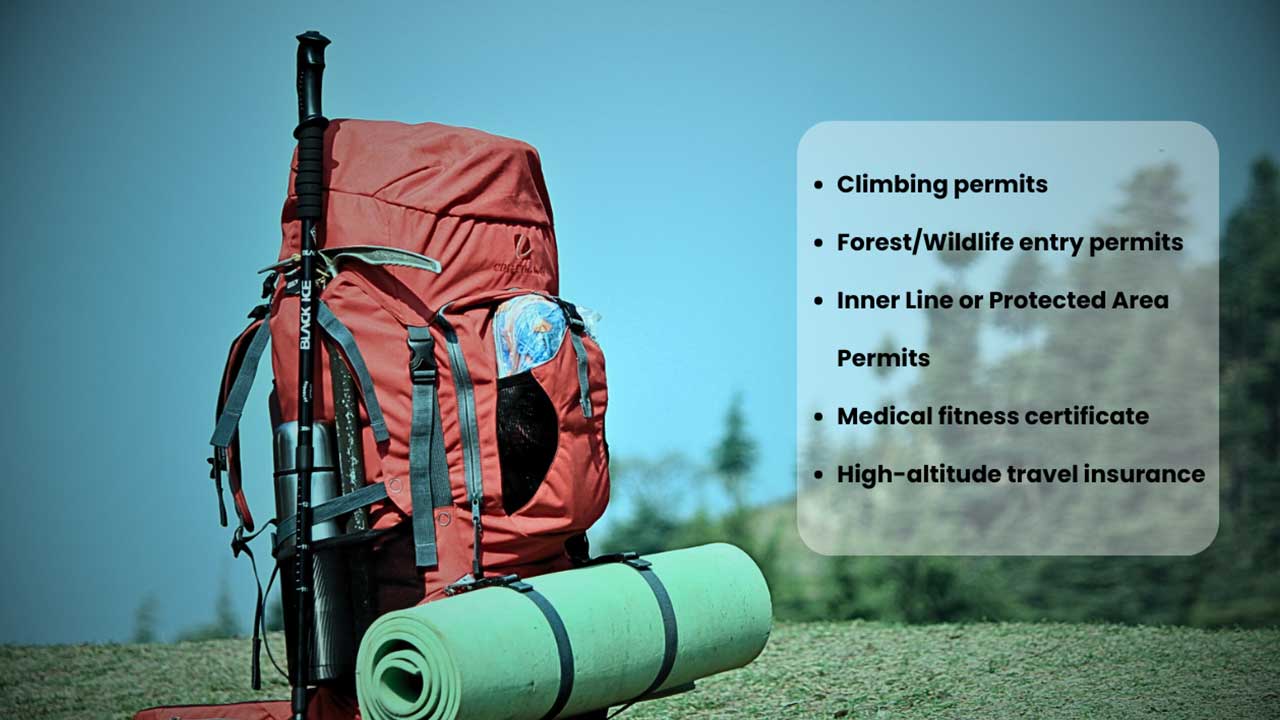 Background image of a red backpack with an ice axe, walking pole, water bottle, and sleeping mat attached to it. On the right, the text 'Climbing permits', 'Forest/Wildlife entry permits', 'Inner Line or Protected Area Permits (for restricted regions)', 'Medical fitness certificate', and 'High-altitude travel insurance' is displayed in black font, set against a white background.